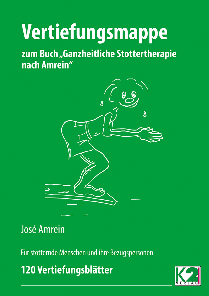 Vertiefungsmappe zum Buch „Ganzheitliche Stottertherapie nach Amrein“