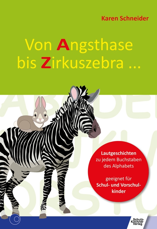 Von Angsthase bis Zirkuszebra ...