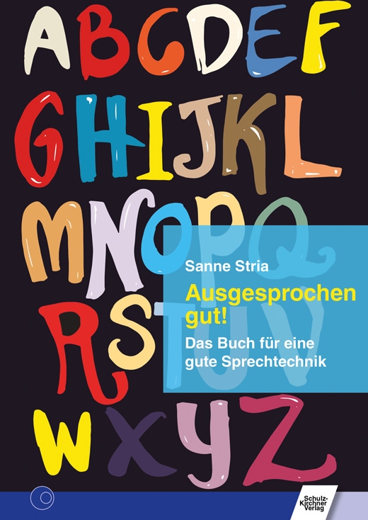 Ausgesprochen gut! - Sprechtechnik E-Book