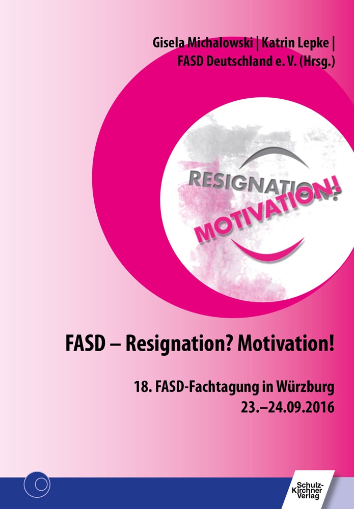 FASD – Resignation? Motivation! E-Book