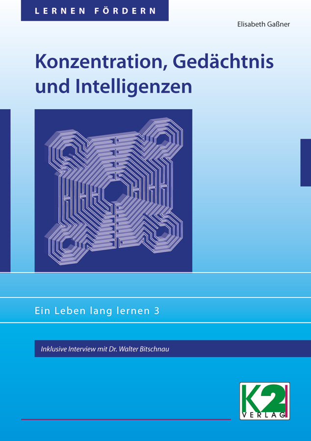 Konzentration, Gedächtnis und Intelligenzen