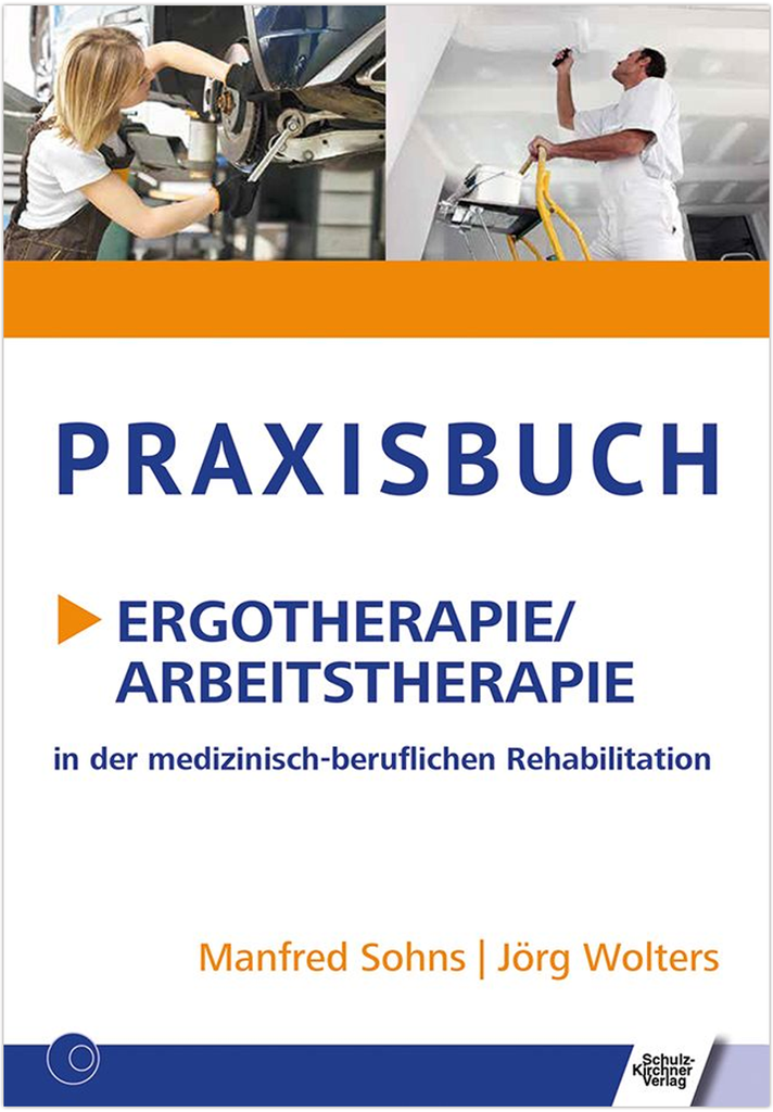 Praxisbuch Ergotherapie/Arbeitstherapie*