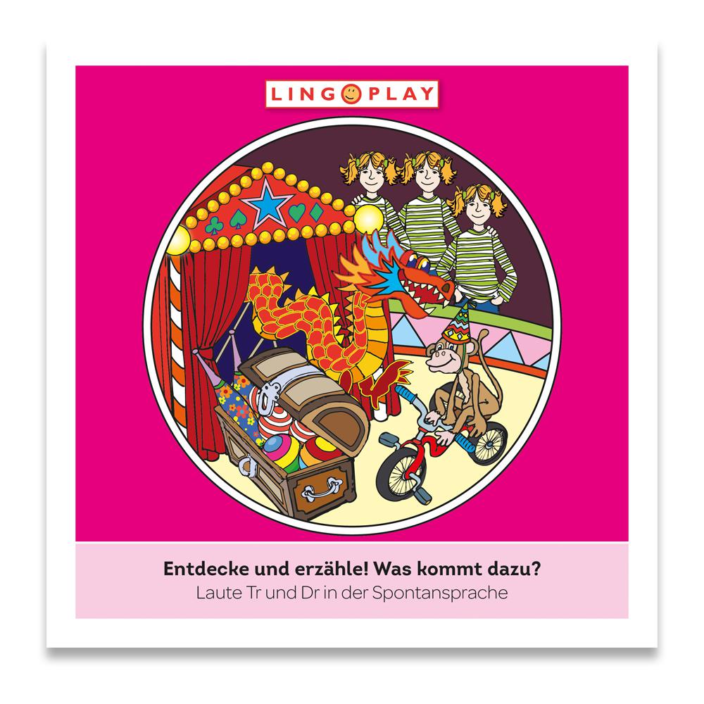 Entdecke und erzähle! Was kommt dazu? Lautverbindungen Tr/Dr in der Spontansprache