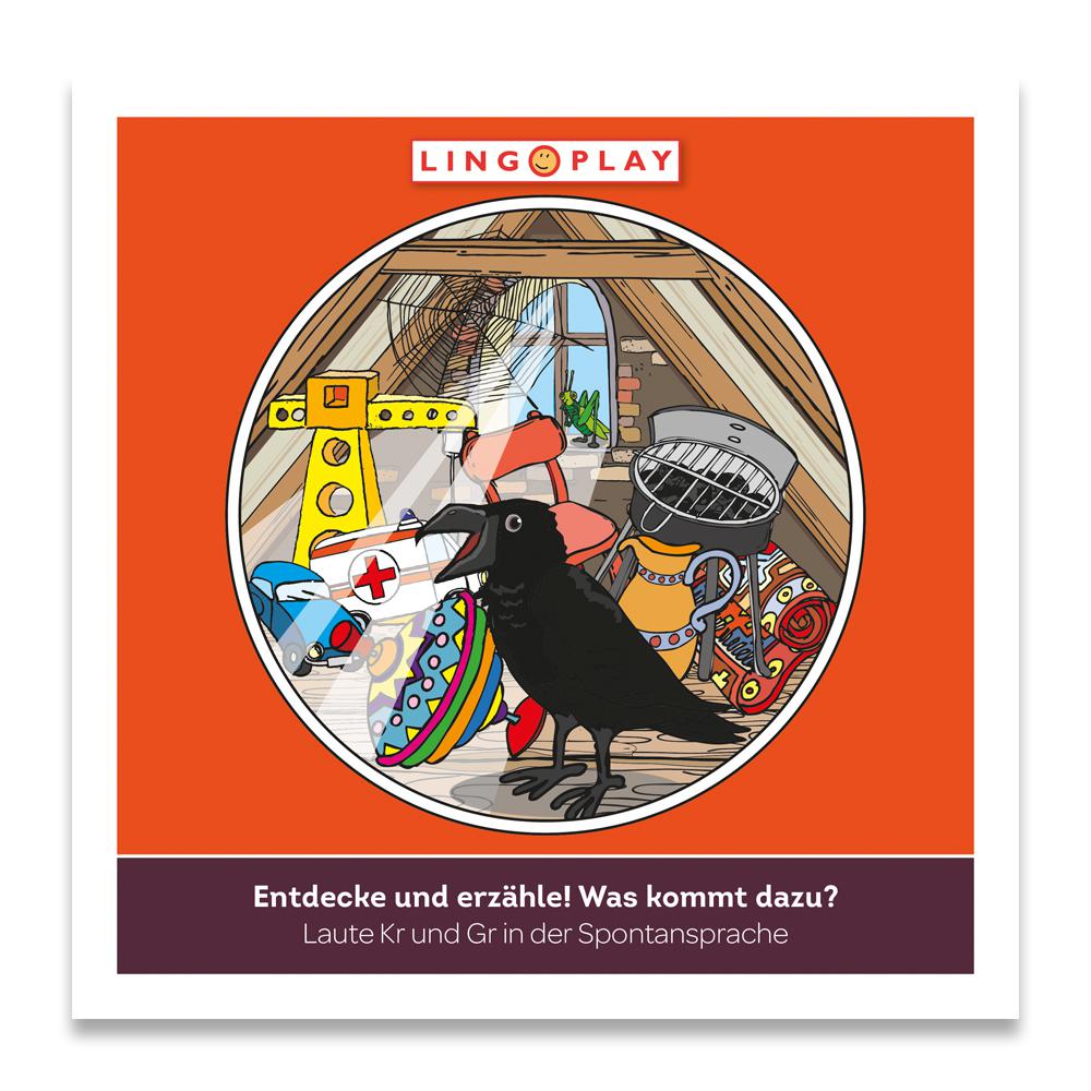 Entdecke und erzähle! Was kommt dazu? Lautverbindungen Kr/Gr in der Spontansprache