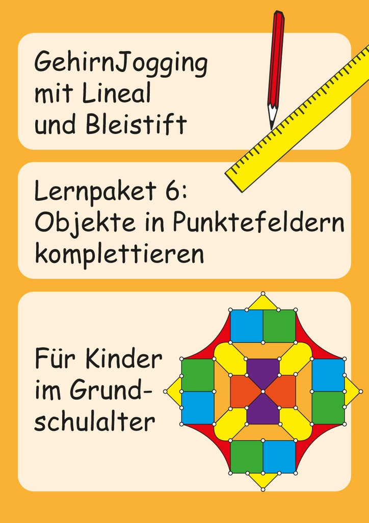 Lernpacket 6: Objekte in Punktefeldern komplettieren PDF