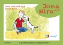 * Jona und Mira "Jona wünscht sich einen Hund"